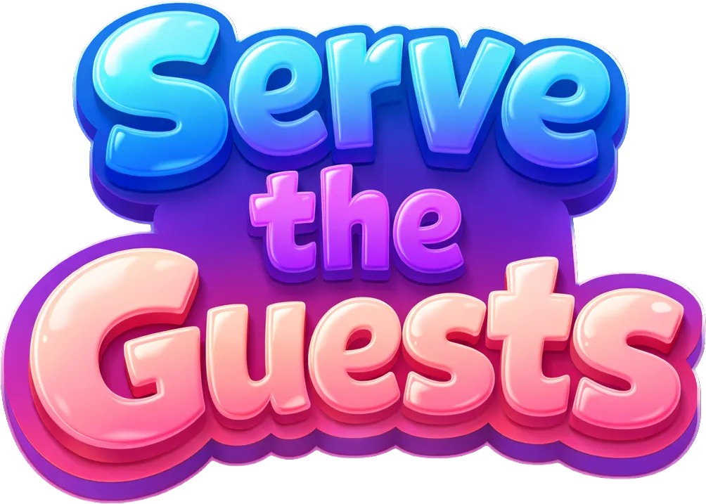 Serve the Guests